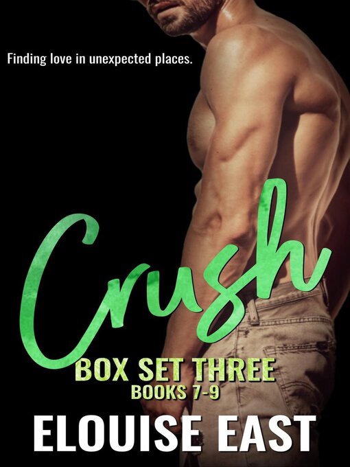 Title details for Crush Box Set 3 by Elouise East - Available